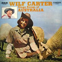 Wilf Carter - Wilf Carter Sings Songs Of Australia